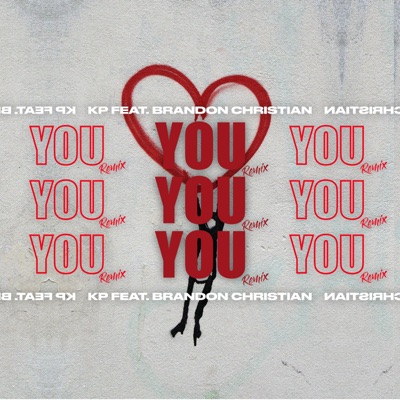 You (feat. Brandon Christian) [Remix] - Single