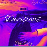 Decisions (feat. LA-Sin & Pop City) - Single - Ja-tattz