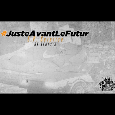 Juste avant le futur - EP