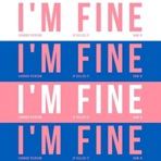 I'M Fine - Single