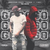 GO (feat. FUEGO) - Single - Decifer