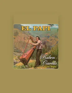 Ruben Cavello y su Arpaを聴いたり、ミュージックビデオを鑑賞したり、経歴やツアー日程などを確認したりしましょう！