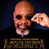 Afronauta (feat. Pretinho da Serrinha) - Single