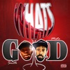 What's good (feat. Mista D) - Single