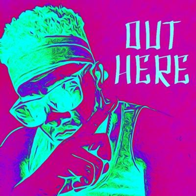 Out Here - Single