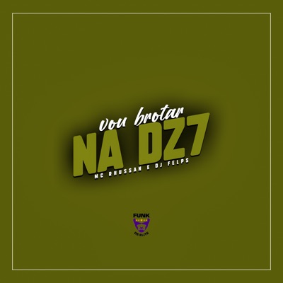 Vou Brotar na Dz7 - Single
