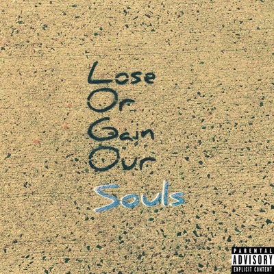 Lose Or Gain Our Souls - EP
