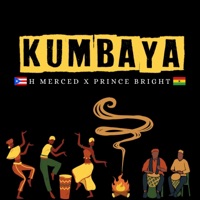 Kumbaya (feat. Prince Bright) - Single - H Merced