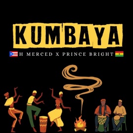 Kumbaya (feat. Prince Bright) H Merced