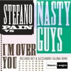 I'm over You (Riccardo Rey & Alessandro Salonia Remix) [feat. Nasty Guys] - Single