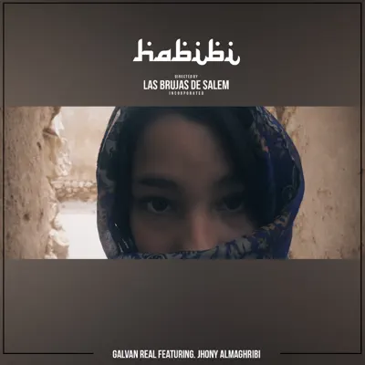 Habibi (feat. Jhony Almaghribi) - Single - Galvan Real