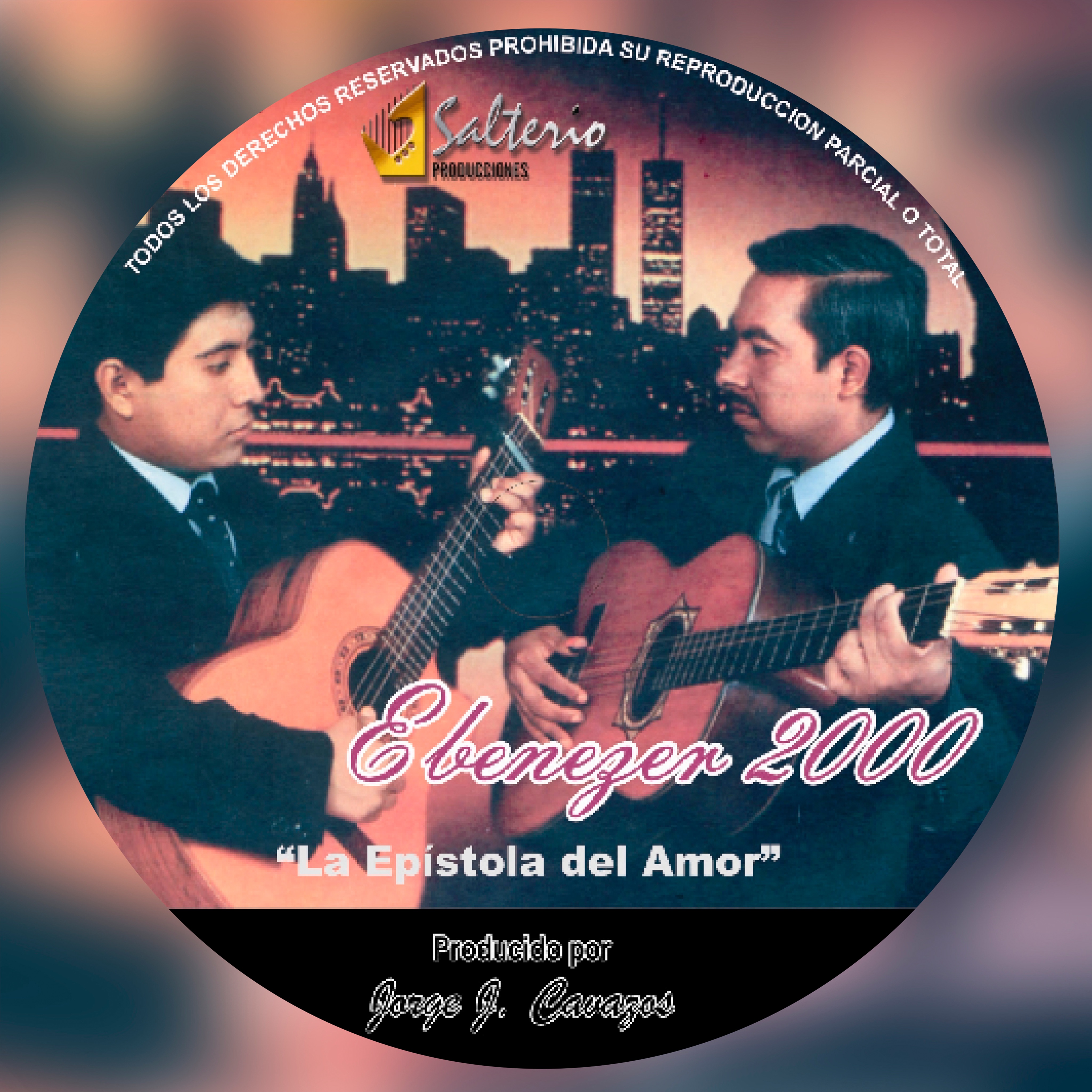 Ebenezer 2000 - INDEPENDIENTE SU NOMBRE ES JESUS