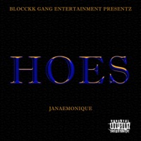 Hoes - Single - JanaeMonique
