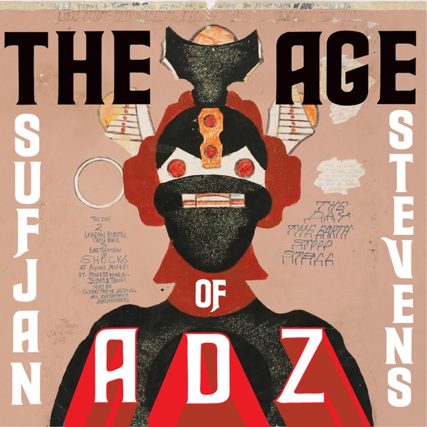 The Age of Adz - Sufjan Stevens