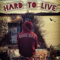 Hard To Live - Single - Savage Boy D