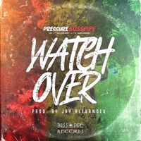Watch Over - Single - Pressure Busspipe