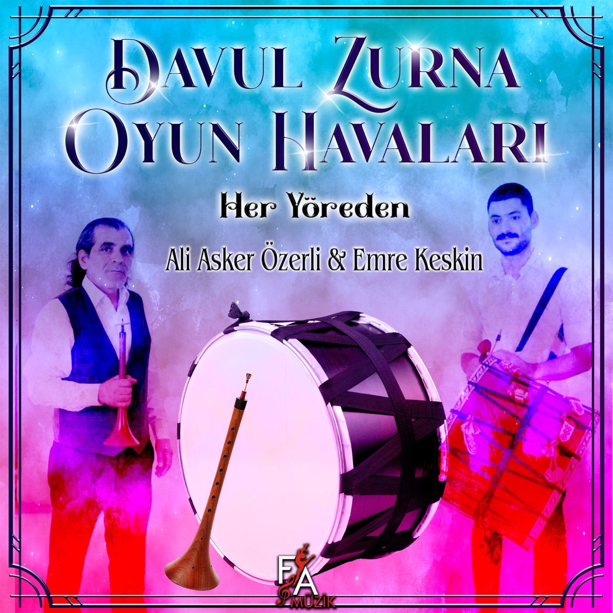 Davul Zurna Oyun Havaları Her Yöreden - Album by Ali Asker Özerli & Emre  Keskin - Apple Music