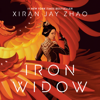 Iron Widow (Unabridged) - Xiran Jay Zhao