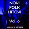 Novi Folk Hitovi, Vol. 6