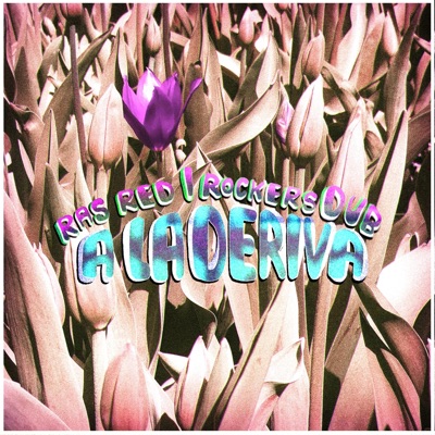 A La Deriva Ras Red I Rockers Dub - Single