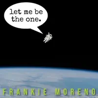Let Me Be the One — Frankie Moreno