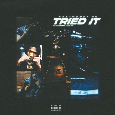 Tried It (feat. Bandgang Jizzle P) - Single