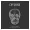 Epitome - LexLuthor4Life lyrics