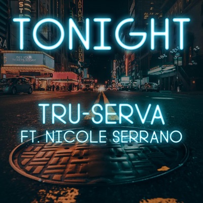 Tonight (feat. Nicole Serrano) - Single