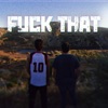 F**k that