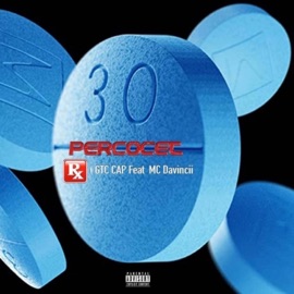 Percocet (feat. M.C Davincii) GTC CAP