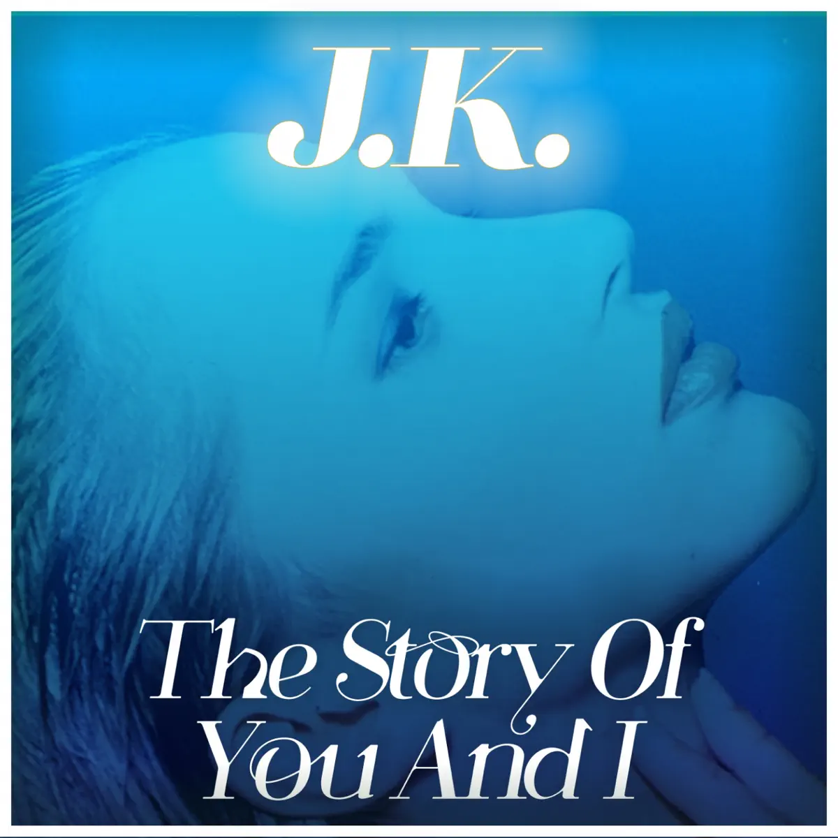 JK - The Story of You and I (2021) [iTunes Plus AAC M4A]-新房子