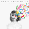 Perfectly Imperfect - EP - Grace VanderWaal