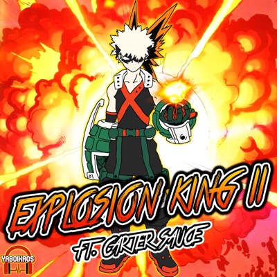Explosion King II (Bakugo Rap) [feat. Carter Sauce] - Single