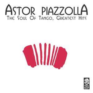 The Soul of Tango (Greatest Hits)