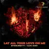 Stockanotti & Marc Korn - Lay All Your Love on Me