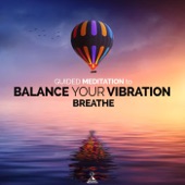 Guided Meditation to Balance Your Vibration. Breathe (feat. Jess Shepherd) - EP artwork