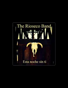 Escucha a The Rioseco Band, mira videos musicales, lee su biografía, consulta las fechas de las gira y más.