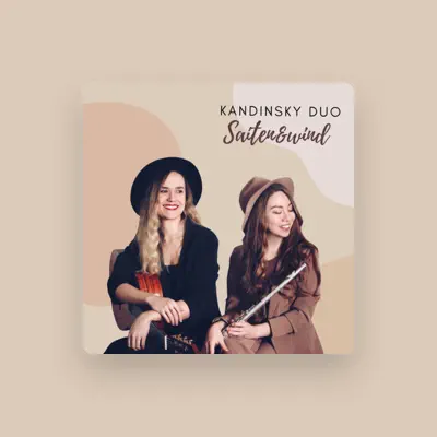 Listen to Kandinsky Duo, watch music videos, read bio, see tour dates & more!