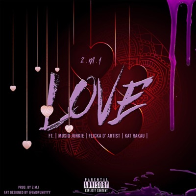 L.O.V.E (feat. Flicka D'artist, Musiq Junkie & Kat Rakau) - Single