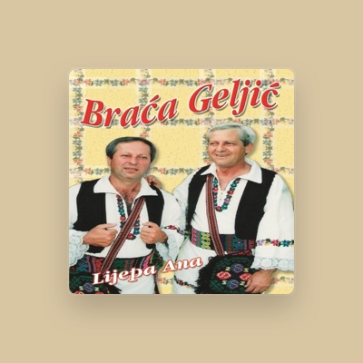 Listen to Braca Geljic, watch music videos, read bio, see tour dates & more!