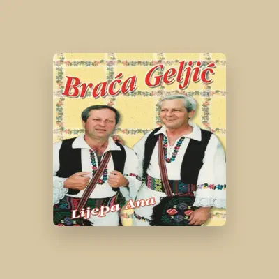 Listen to Braca Geljic, watch music videos, read bio, see tour dates & more!