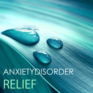 Anxiety Disorder Relief - Immediate Stress Relieving Techniques, Deep Relaxation Music for Sleeping Issues