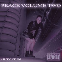 Peace, Vol. Two - Single - ARGXNTUM