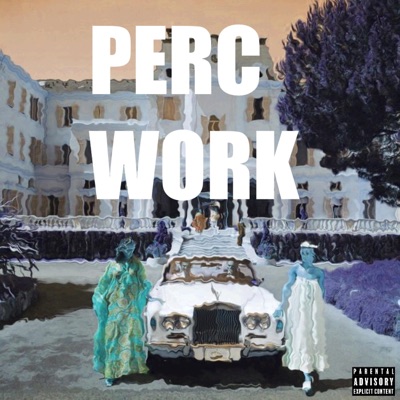 Perc Work - EP