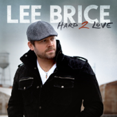 Hard to Love - Lee Brice Cover Art