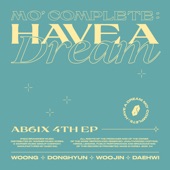 MO' COMPLETE: HAVE A DREAM - EP artwork