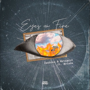 Eyes on Fire (feat. Briana)