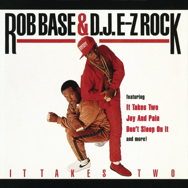 Rob Base & Dj E-Z Rock - It Takes Two - Radio