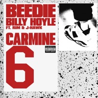 Carmine 6 (feat. RIM & J-Hawk) - Single - Beedie & Billy Hoyle