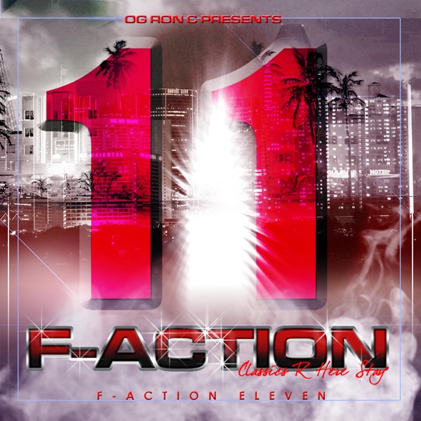 F-Action 11 (Chopped & Screwed)